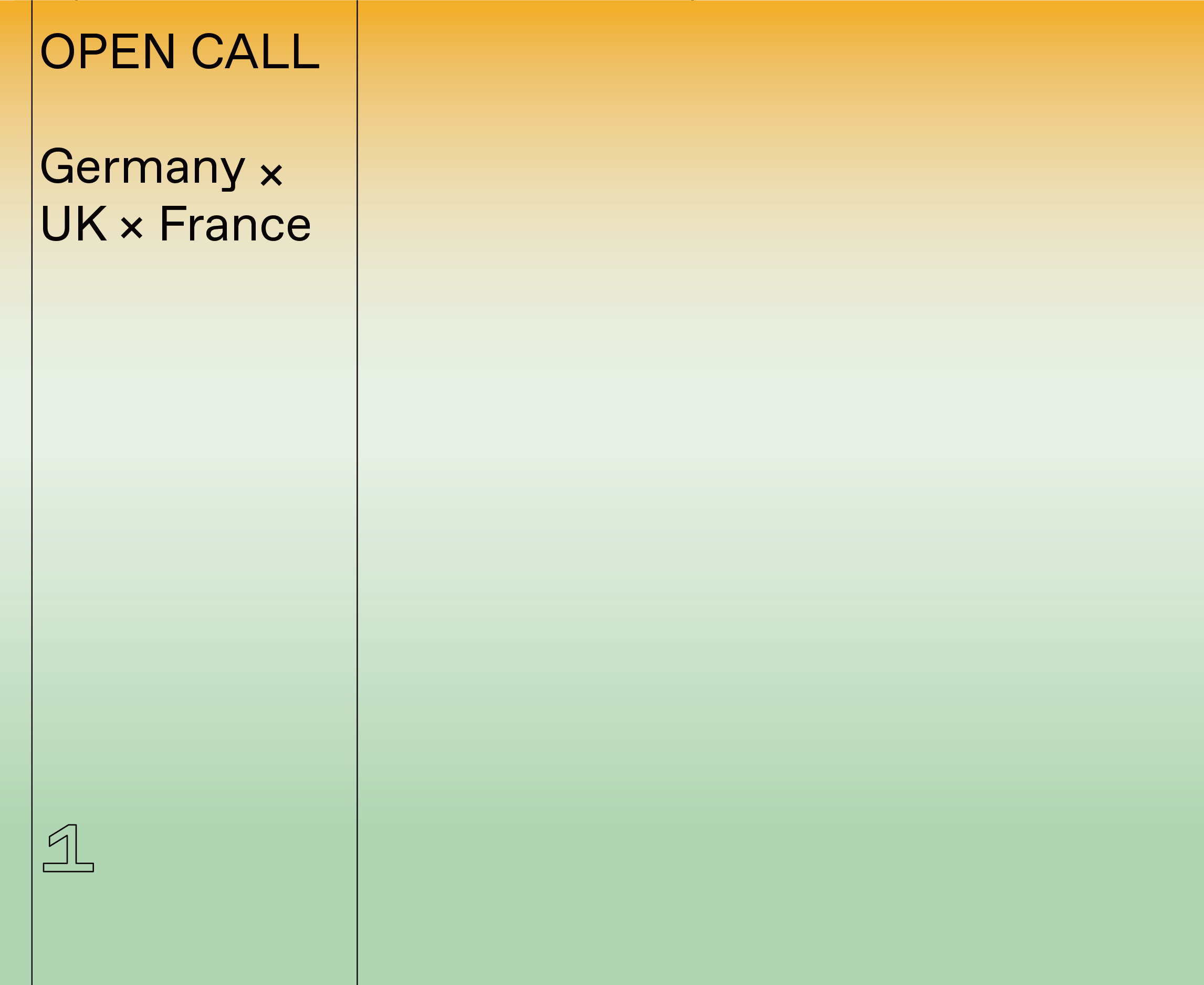OPEN CALL –Germany X UK X France
