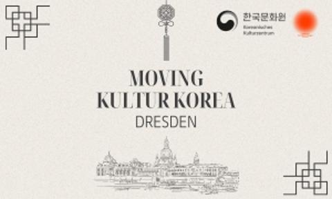 Moving Kultur Korea: Dresden