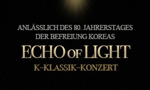 „Echo of Light“ - Konzert anlässlich des 80. Jahrestages der Befreiung Koreas