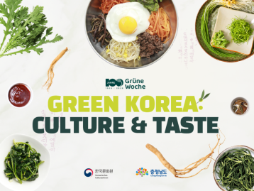 Green Korea: Culture & Taste - Das Koreanische Kulturzentrum bei der Internationalen Grünen Woche 2026 