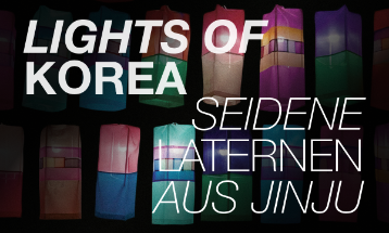Ausstellung „Lights of Korea – Seidene Laternen aus Jinju“