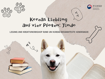 Koreas Liebling auf vier Pfoten: Jindo - Lesung und Kreativworkshop rund um Koreas bekannteste Hunderasse