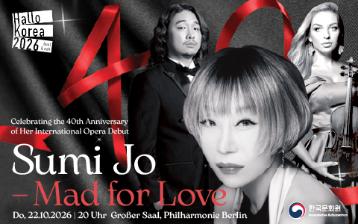  Abschlusskonzert von Hallo Korea 2026: „Sumi Jo – Mad for Love“ 